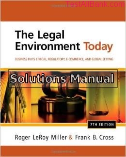 legal environment today 7th edition miller solutions manual
