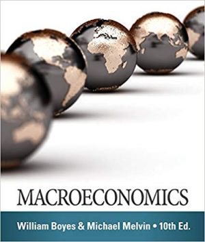 macroeconomics 10th edition boyes test bank