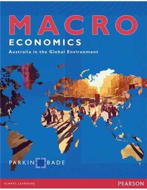 macroeconomics australia in the global environment australian 1st edition parkin test bank