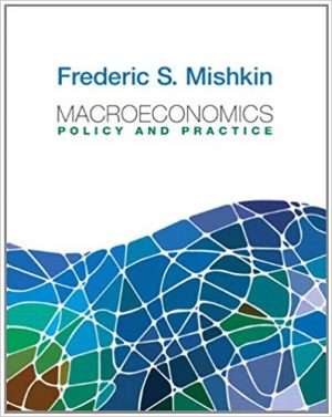 macroeconomics policy and practice 1st edition mishkin test bank