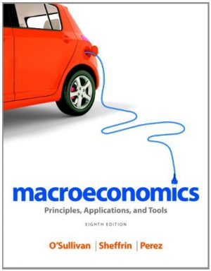 macroeconomics principles applications and tools 8th edition osullivan solutions manual