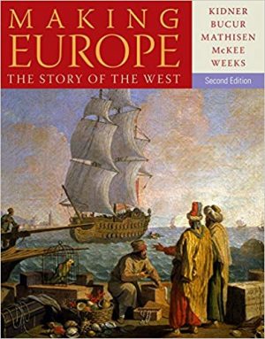 making europe the story of the west 2nd edition kidner test bank
