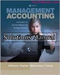 management accounting 6th edition atkinson solutions manual