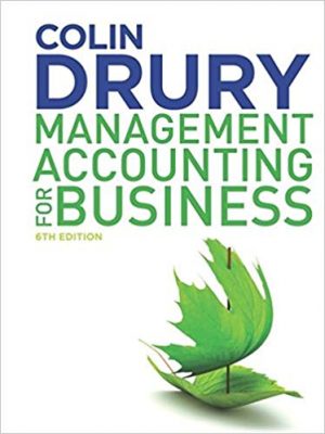 management accounting for business 6th edition drury test bank