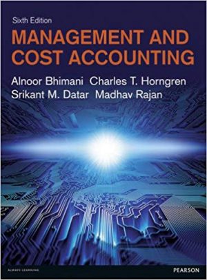 management and cost accounting 6th edition bhimani solutions manual