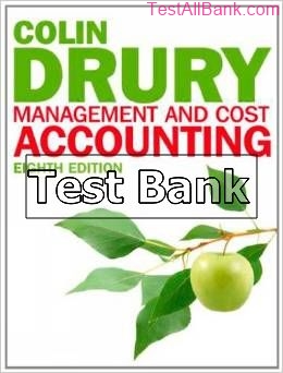 management and cost accounting 8th edition drury test bank