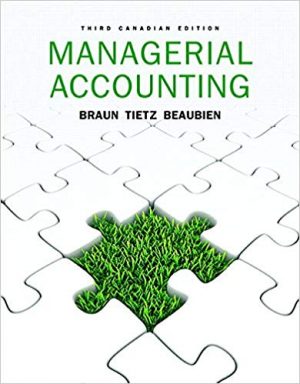 managerial accounting canadian 3rd edition braun test bank