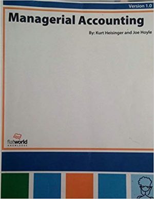 managerial accounting version 1 1st edition heisinger test bank