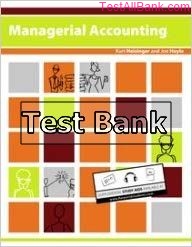 managerial accounting version 2 1st edition heisinger test bank