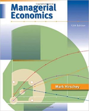 managerial economics 12th edition hirschey solutions manual