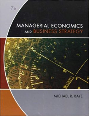 managerial economics and business strategy 7th edition baye test bank