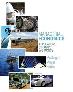 managerial economics applications strategies and tactics 13th edition mcguigan solutions manual