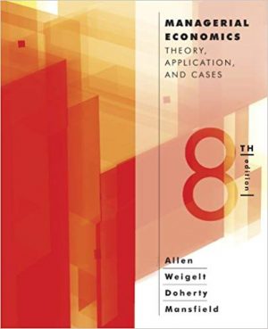 managerial economics theory applications and cases 8th edition allen test bank