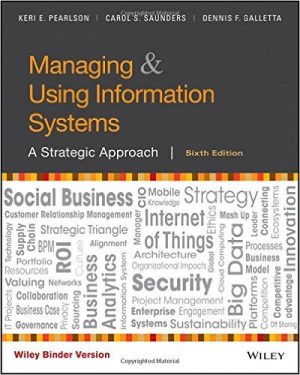 managing and using information systems a strategic approach 6th edition pearlson solutions manual