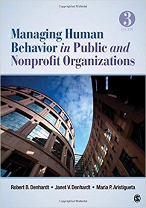 managing human behavior in public and nonprofit organizations 3rd edition denhardt test bank