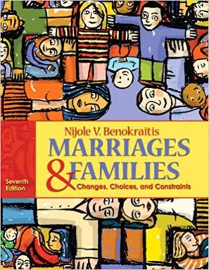 marriages and families changes choices and constraints 7th edition benokraitis test bank