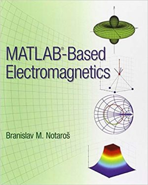 matlab based electromagnetics 1st edition notaros solutions manual