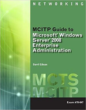 mcitp guide to microsoft windows server 2008 enterprise administration 1st edition gibson solutions manual