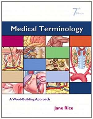 medical terminology a word building approach 7th edition rice test bank