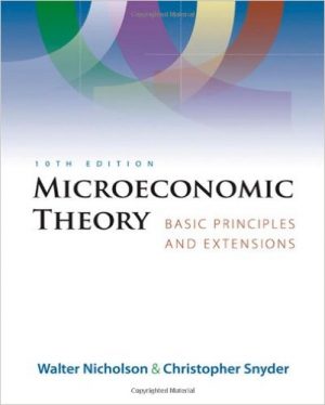 microeconomic theory basic principles and extensions 10th edition nicholson solutions manual
