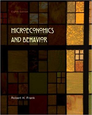 microeconomics and behavior 8th edition frank test bank
