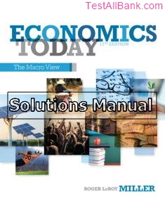 microeconomics today the macro view 17th edition miller solutions manual