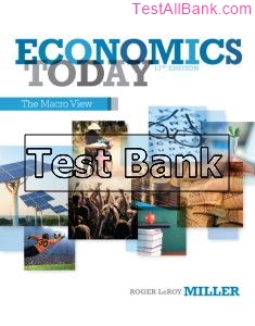 microeconomics today the macro view 17th edition miller test bank