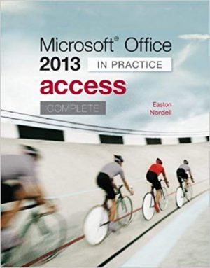 microsoft office access 2013 complete in practice 1st edition easton solutions manual