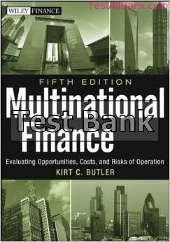 multinational finance evaluating opportunities costs and risks of operations 5th edition butler test bank