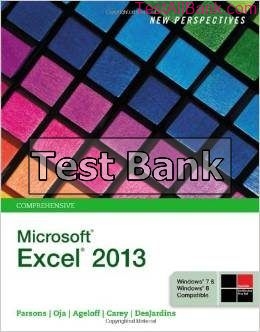 new perspectives on microsoft excel 2013 comprehensive 1st edition parsons test bank