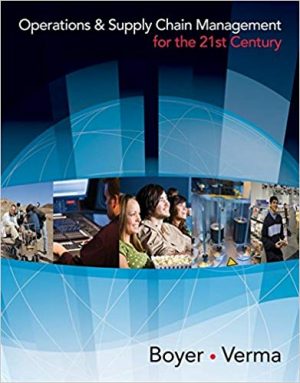 operations and supply chain management for the 21st century 1st edition boyer solutions manual