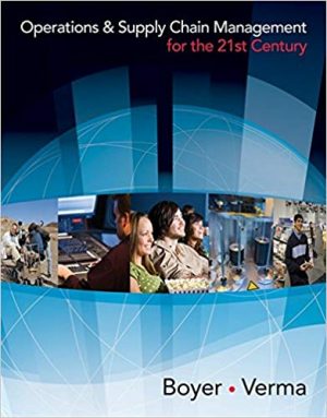 operations and supply chain management for the 21st century 1st edition boyer test bank