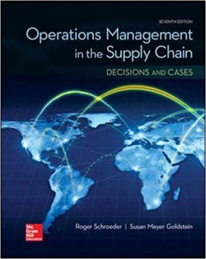 operations management in the supply chain decisions and cases 7th edition schroeder test bank