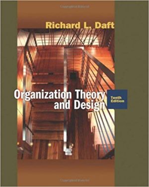 organization theory and design 10th edition daft solutions manual