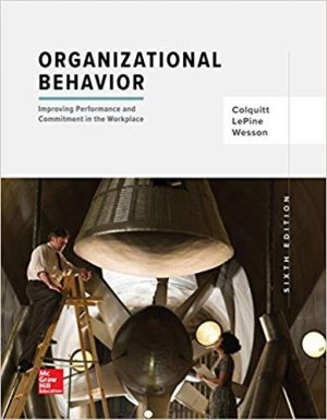 organizational behavior improving performance and commitment in the workplace 6th edition colquitt solutions manual