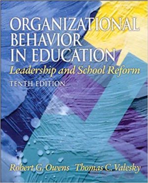 organizational behavior in education leadership and school reform 10th edition owens test bank