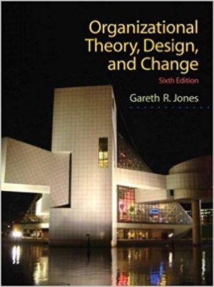 organizational theory design and change 6th edition jones test bank