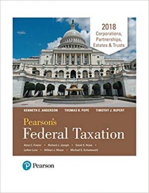 pearsons federal taxation 2018 corporations partnerships estates trusts 31st edition anderson solutions manual