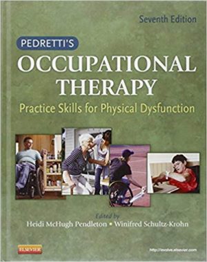 pedrettis occupational therapy practice skills for physical dysfunction 7th edition pendleton test bank