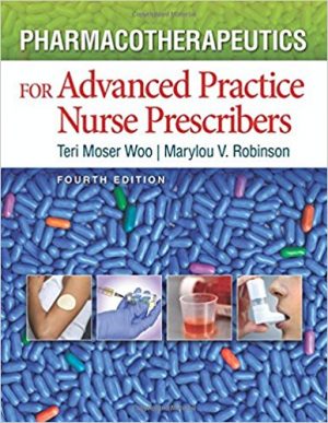 pharmacotherapeutics for advanced practice nurse prescribers 4th edition woo test bank
