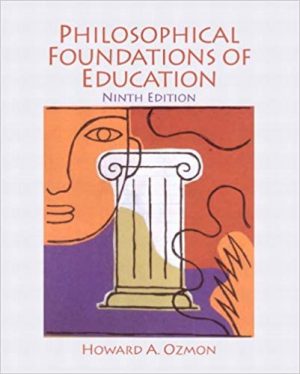 philosophical foundations of education 9th edition ozmon test bank