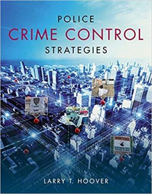 police crime control strategies 1st edition hoover test bank