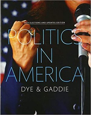 politics in america 2014 elections and updates edition 10th edition dye test bank