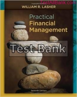 practical financial management 7th edition lasher test bank