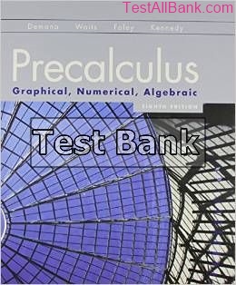 precalculus graphical numerical algebraic 8th edition demana test bank