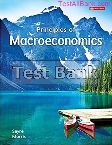 Principles Of Macroeconomics 9th Edition Sayre Test Bank