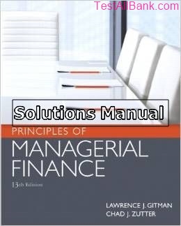 principles of managerial finance 13th edition gitman solutions manual