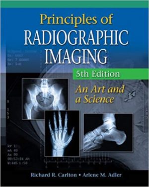 principles of radiographic imaging 5th edition carlton test bank