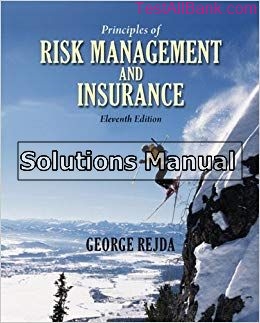 principles of risk management and insurance 11th edition rejda solutions manual