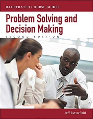 problem solving and decision making illustrated course guides 2nd edition butterfield solutions manual